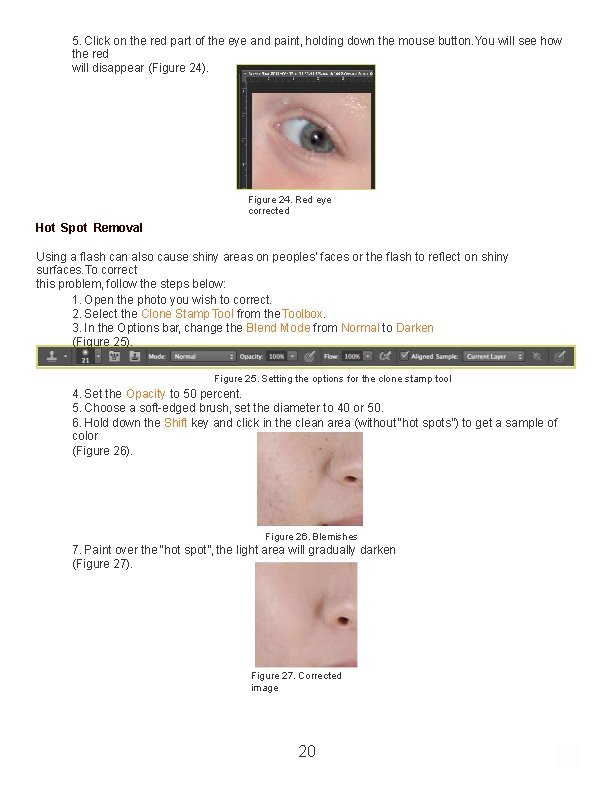 5. Click on the red part of the eye and paint, holding down the