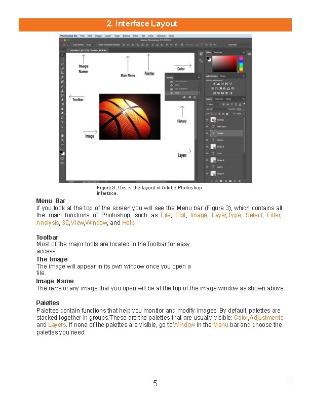 2. Interface Layout Figure 3. This is the layout of Adobe Photoshop interface. Menu