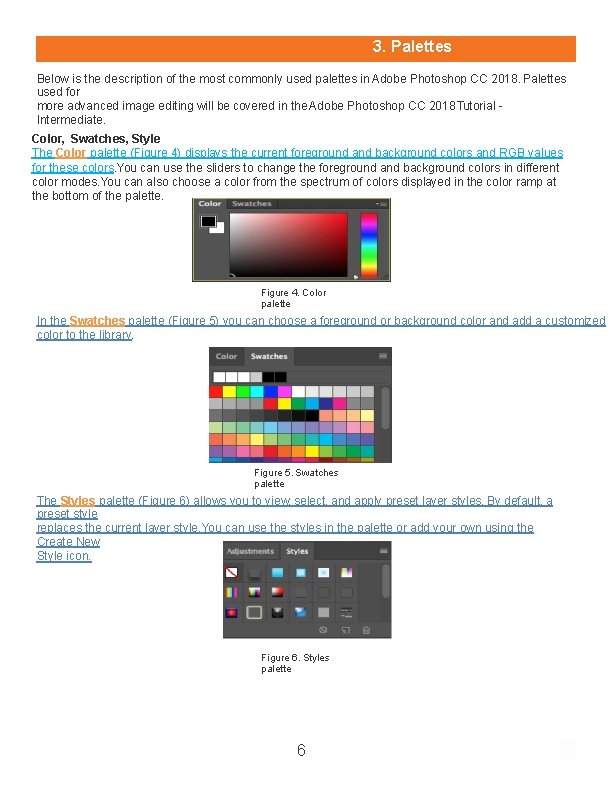 3. Palettes Below is the description of the most commonly used palettes in Adobe