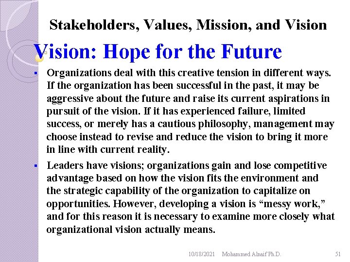 Stakeholders, Values, Mission, and Vision: Hope for the Future Organizations deal with this creative