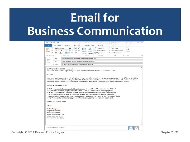 Email for Business Communication Copyright © 2017 Pearson Education, Inc. Chapter 7 - 26