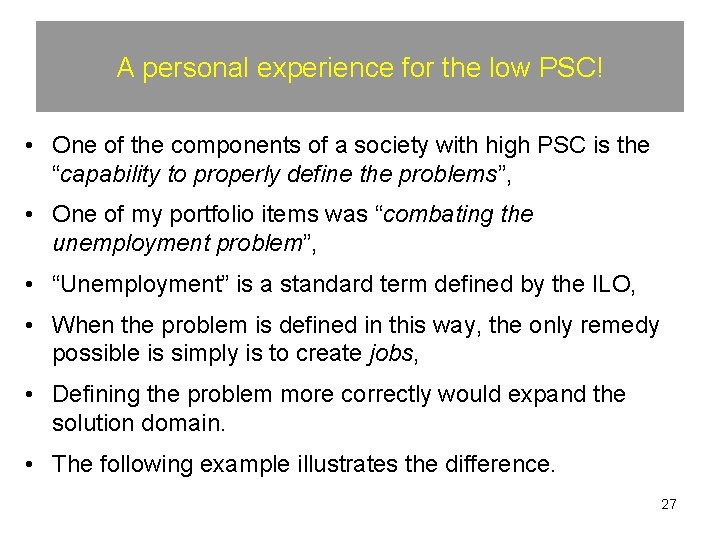 A personal experience for the low PSC! • One of the components of a