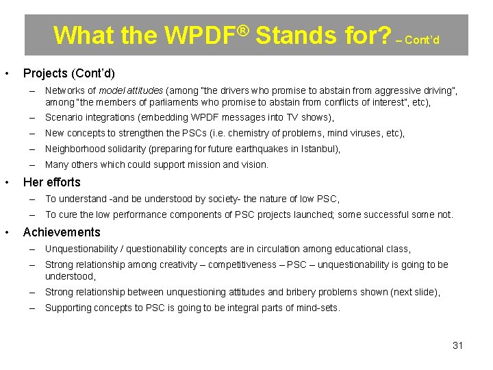 What the WPDF® Stands for? – Cont’d • Projects (Cont’d) – Networks of model