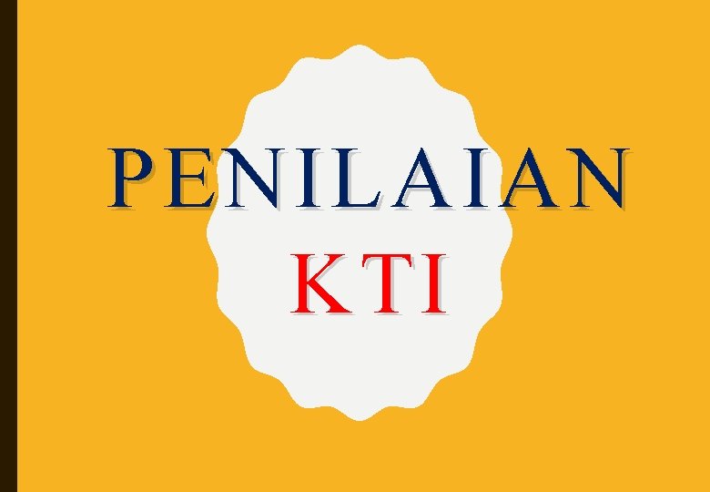 PENILAIAN KTI 
