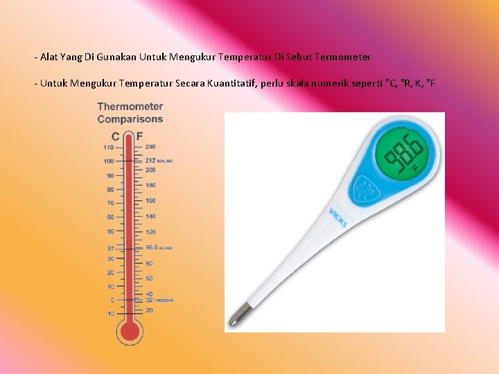 - Alat Yang Di Gunakan Untuk Mengukur Temperatur Di Sebut Termometer - Untuk Mengukur