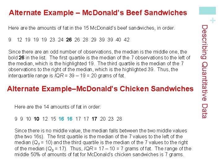 + Alternate Example – Mc. Donald’s Beef Sandwiches 9 12 19 19 19 23