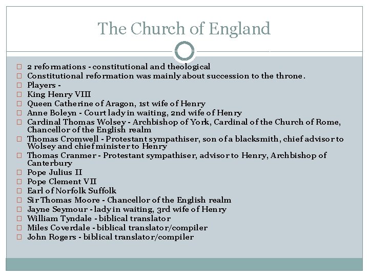 The Church of England � � � � � 2 reformations - constitutional and
