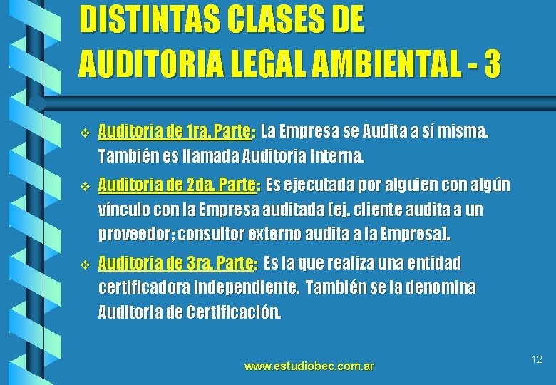 DISTINTAS CLASES DE AUDITORIA LEGAL AMBIENTAL - 3 v Auditoria de 1 ra. Parte:
