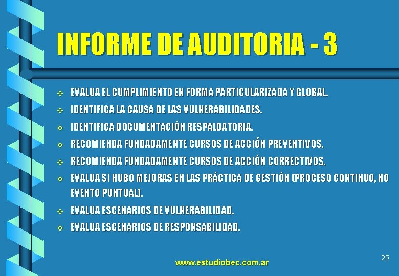 INFORME DE AUDITORIA - 3 v EVALUA EL CUMPLIMIENTO EN FORMA PARTICULARIZADA Y GLOBAL.