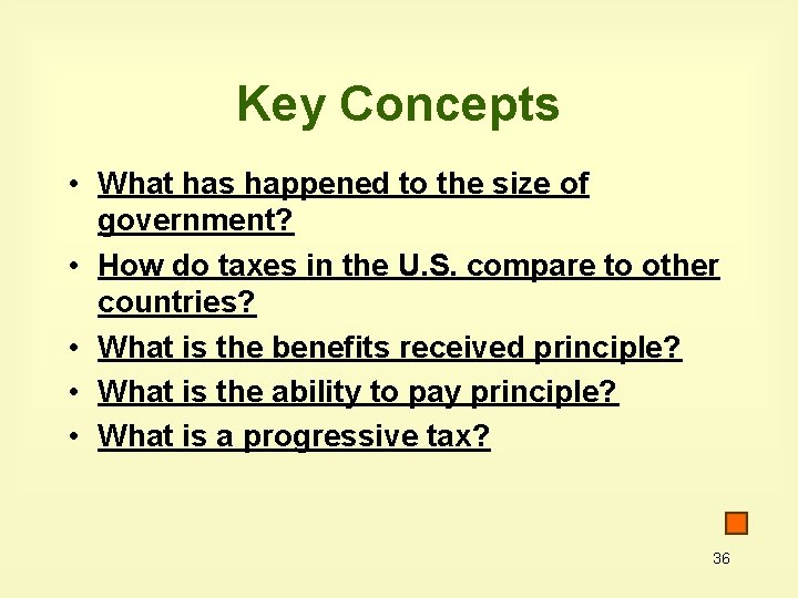 Key Concepts • What has happened to the size of government? • How do