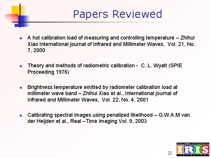 Papers Reviewed n n A hot calibration load of measuring and controlling temperature –