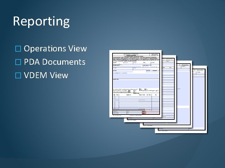 Reporting � Operations View � PDA Documents � VDEM View 