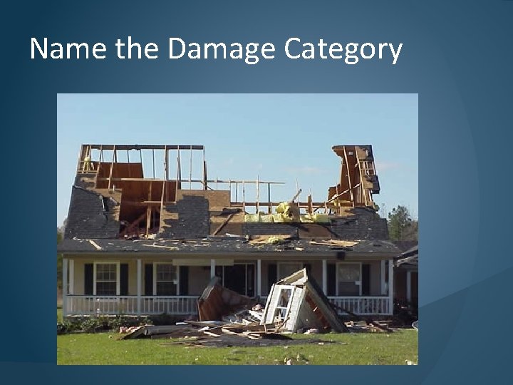 Name the Damage Category 
