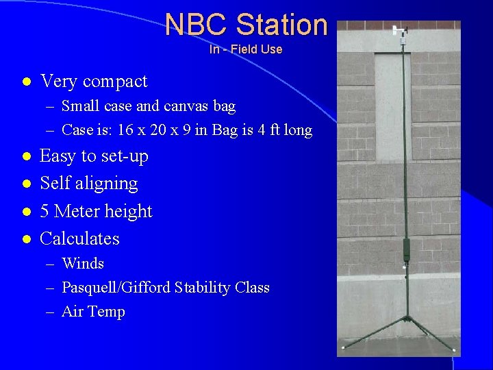 NBC Station In - Field Use l Very compact – Small case and canvas