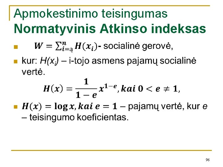 Apmokestinimo teisingumas Normatyvinis Atkinso indeksas n 96 