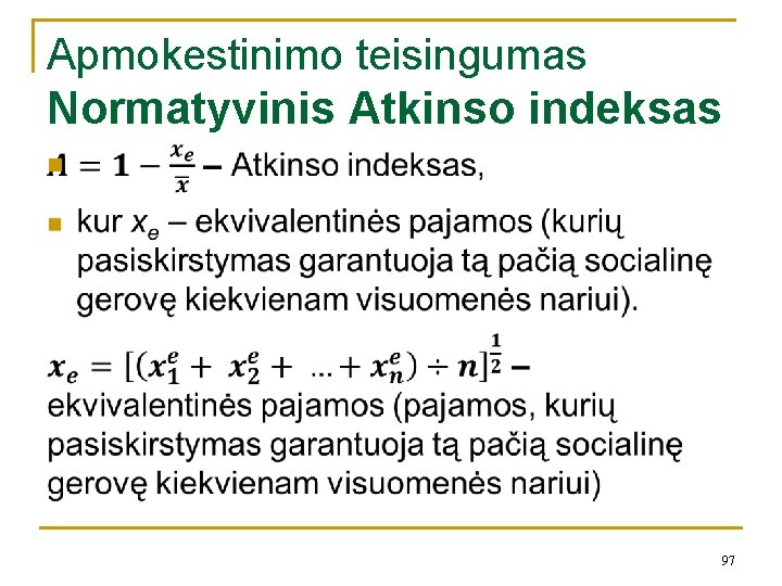 Apmokestinimo teisingumas Normatyvinis Atkinso indeksas n 97 