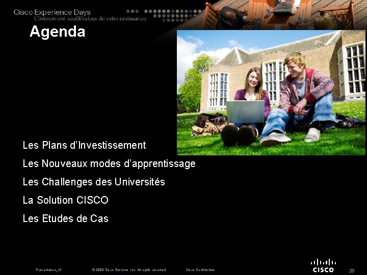 Agenda Les Plans d’Investissement Les Nouveaux modes d’apprentissage Les Challenges des Universités La Solution