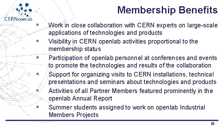 Membership Benefits § § § Work in close collaboration with CERN experts on large-scale