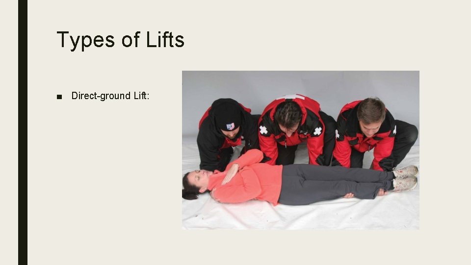 Types of Lifts ■ Direct-ground Lift: 