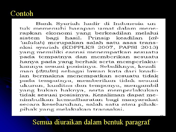 Contoh Semua diuraikan dalam bentuk paragraf 