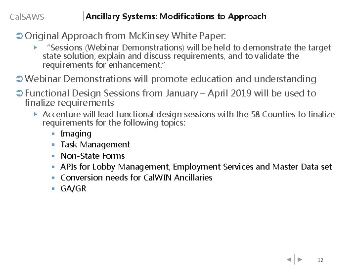 Cal. SAWS Ancillary Systems: Modifications to Approach Ü Original Approach from Mc. Kinsey White