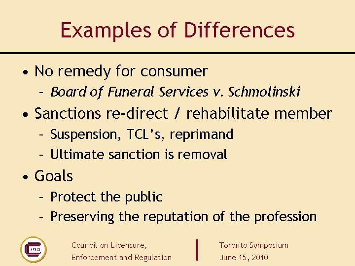 Examples of Differences • No remedy for consumer – Board of Funeral Services v. Examples of Differences • No remedy for consumer – Board of Funeral Services v.