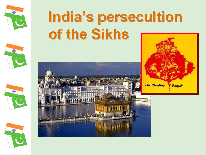 India’s persecultion of the Sikhs 