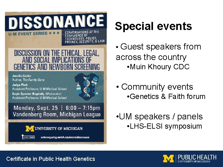 Special events • Guest speakers from across the country • Muin Khoury CDC •