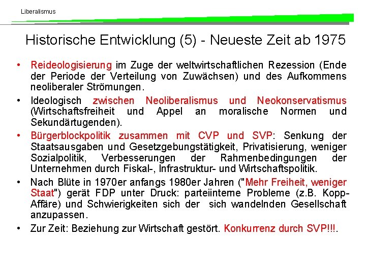 Liberalismus Historische Entwicklung (5) - Neueste Zeit ab 1975 • Reideologisierung im Zuge der