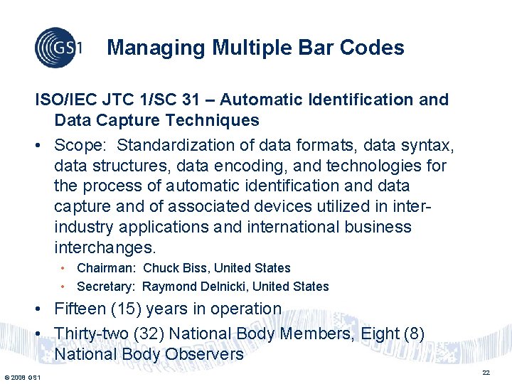 Managing Multiple Bar Codes ISO/IEC JTC 1/SC 31 – Automatic Identification and Data Capture Managing Multiple Bar Codes ISO/IEC JTC 1/SC 31 – Automatic Identification and Data Capture