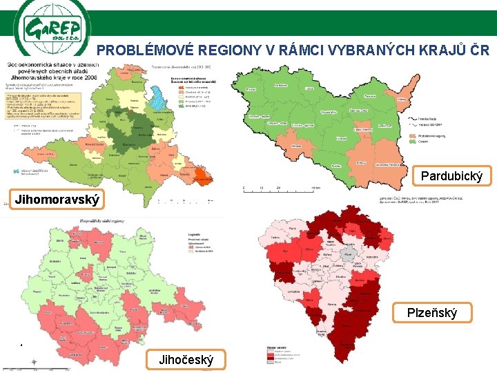 PROBLÉMOVÉ REGIONY V RÁMCI VYBRANÝCH KRAJŮ ČR Pardubický Jihomoravský Plzeňský . Jihočeský 