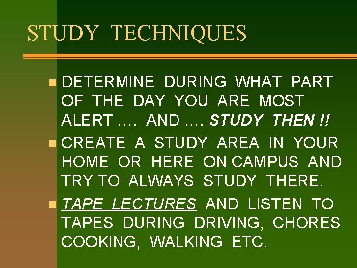 STUDY TECHNIQUES DETERMINE DURING WHAT PART OF THE DAY YOU ARE MOST ALERT ….