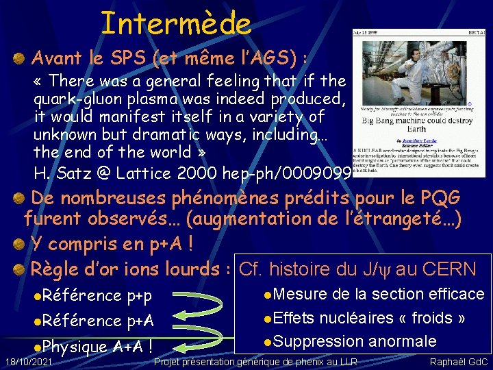 Intermède Avant le SPS (et même l’AGS) : « There was a general feeling