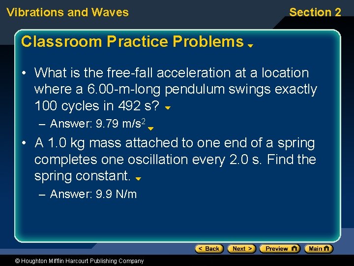 Vibrations and Waves Section 2 Classroom Practice Problems • What is the free-fall acceleration