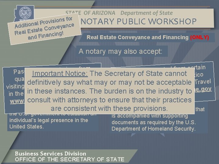 ns for NOTARY PUBLIC WORKSHOP o i s i v o ARIZONA r al