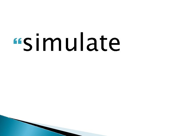  simulate 