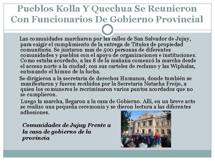 Pueblos Kolla Y Quechua Se Reunieron Con Funcionarios De Gobierno Provincial Las comunidades marcharon