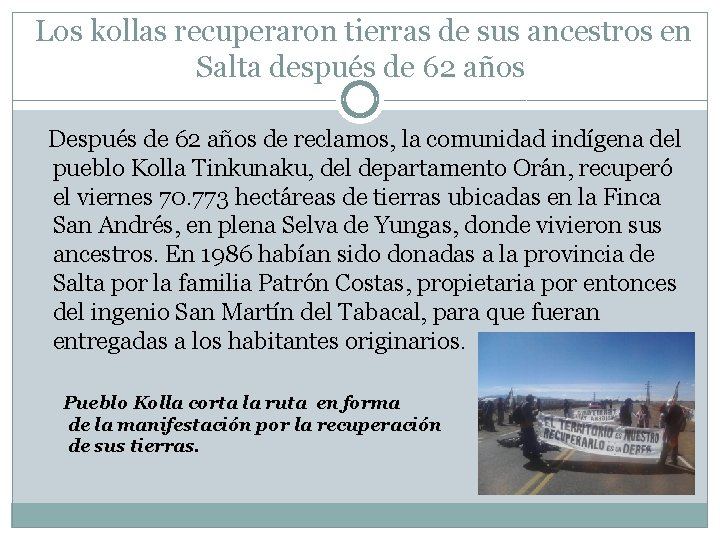 Los kollas recuperaron tierras de sus ancestros en Salta después de 62 años Después