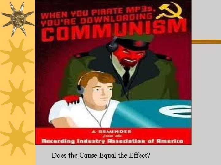 Does the Cause Equal the Effect? 