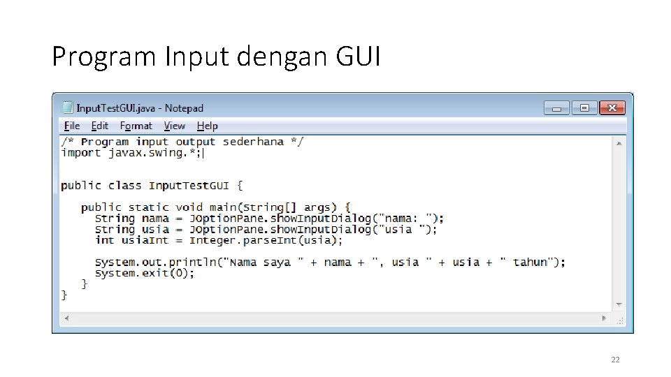 Program Input dengan GUI 22 