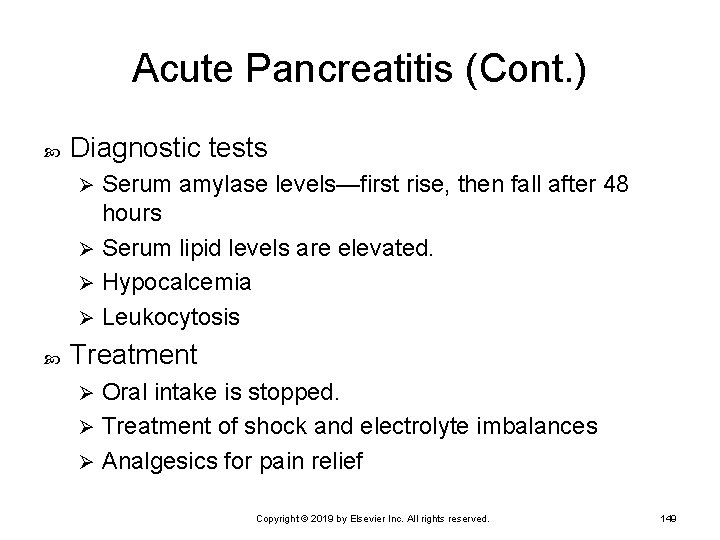 Acute Pancreatitis (Cont. ) Diagnostic tests Serum amylase levels—first rise, then fall after 48