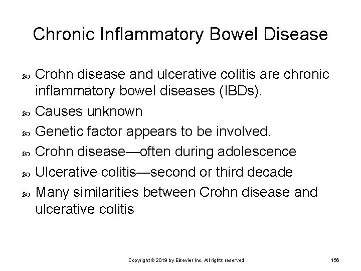 Chronic Inflammatory Bowel Disease Crohn disease and ulcerative colitis are chronic inflammatory bowel diseases