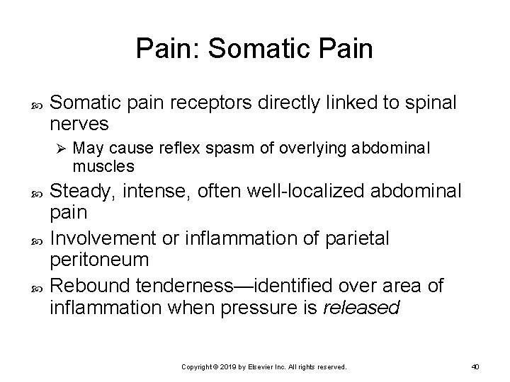 Pain: Somatic Pain Somatic pain receptors directly linked to spinal nerves Ø May cause