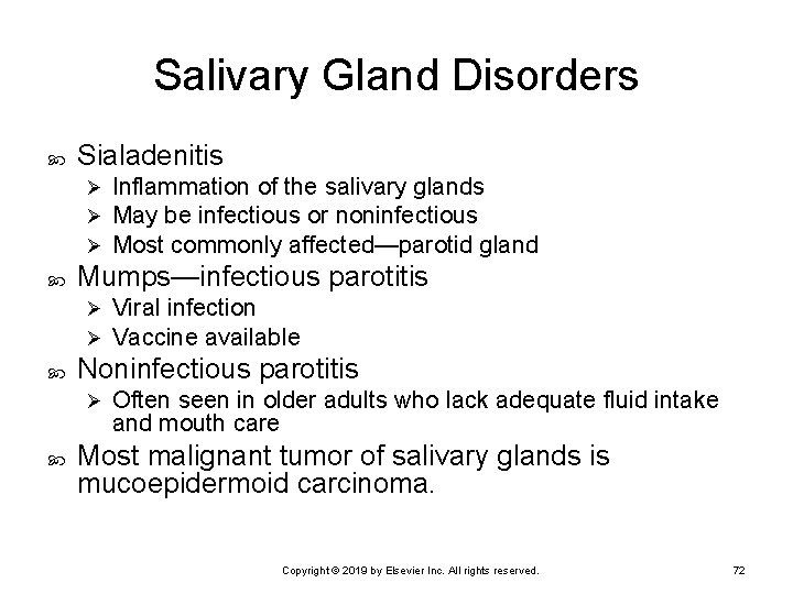 Salivary Gland Disorders Sialadenitis Ø Ø Ø Mumps—infectious parotitis Ø Ø Viral infection Vaccine