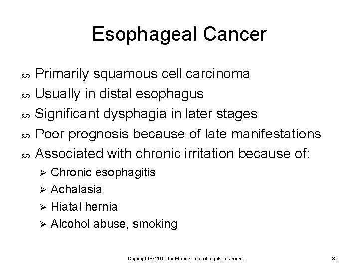 Esophageal Cancer Primarily squamous cell carcinoma Usually in distal esophagus Significant dysphagia in later