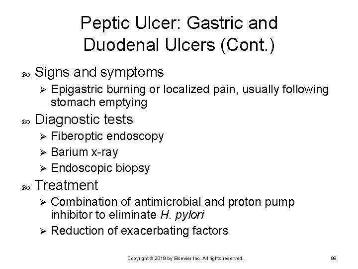 Peptic Ulcer: Gastric and Duodenal Ulcers (Cont. ) Signs and symptoms Ø Epigastric burning