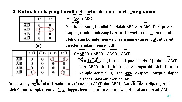 2. Kotak-kotak yang bernilai 1 terletak pada baris yang sama (a) Y = ABC