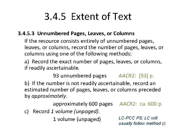 3. 4. 5 Extent of Text 3. 4. 5. 3 Unnumbered Pages, Leaves, or