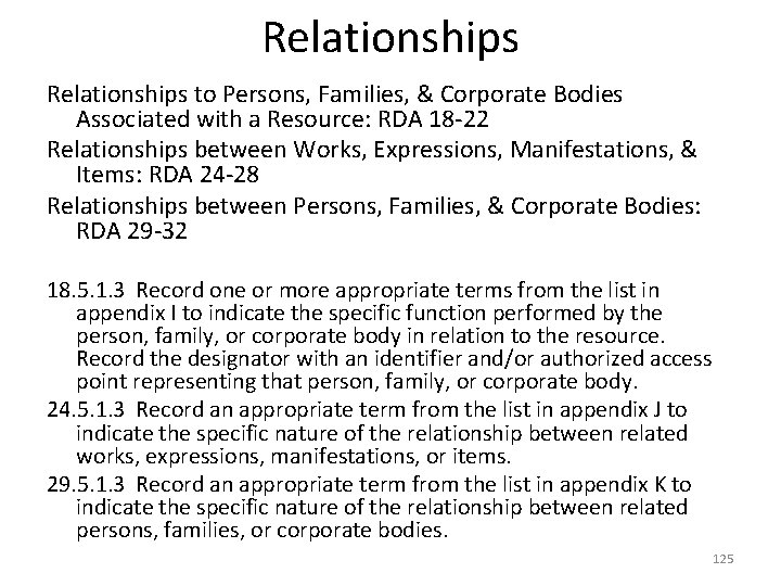 Relationships to Persons, Families, & Corporate Bodies Associated with a Resource: RDA 18 -22