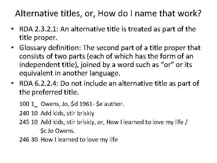 Alternative titles, or, How do I name that work? • RDA 2. 3. 2.
